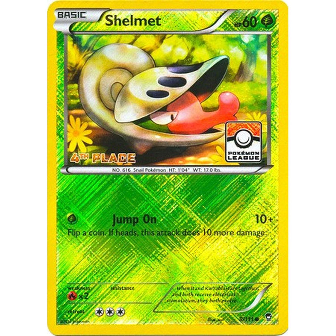 Shelmet - 8/111 (Pokemon League) [4th Place]