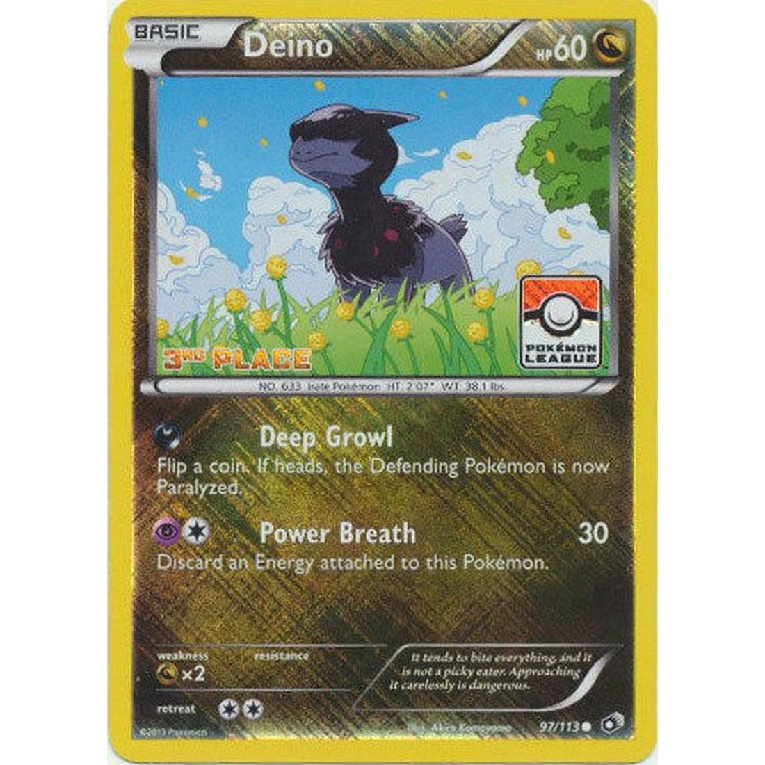 Deino - 97/113 (Pokemon League) [3rd Place]