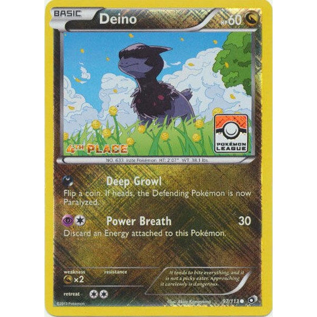 Deino - 97/113 (Pokemon League) [4th Place]