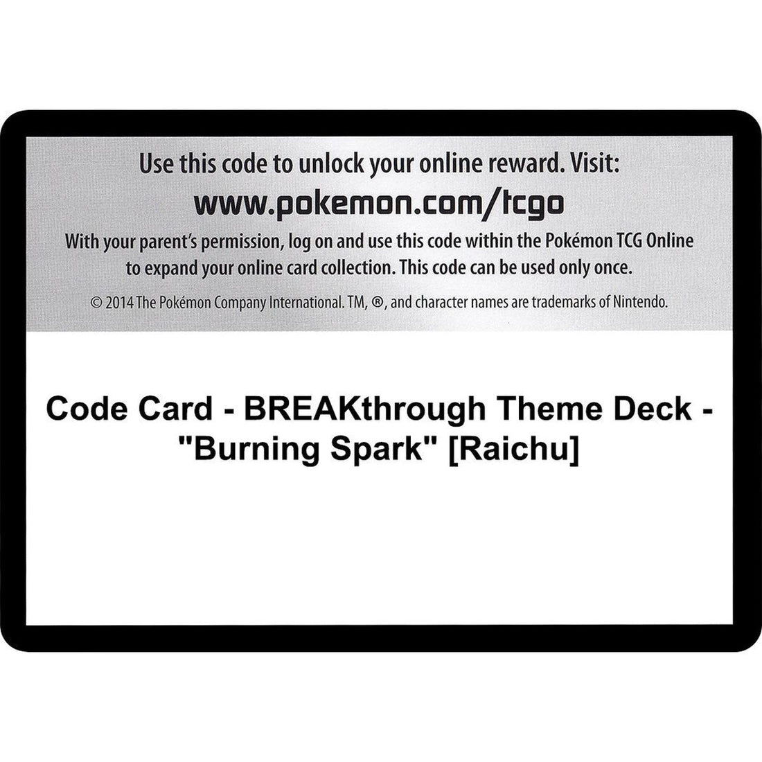 Code Card - BREAKthrough Theme Deck - "Burning Spark" [Raichu]